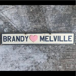 Brandy Melville wooden sign